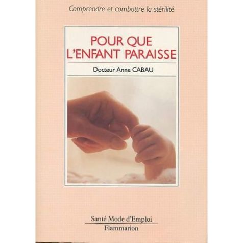 Cabau-Pour-Que-L-enfant-Paraisse-Livre-247650730_L